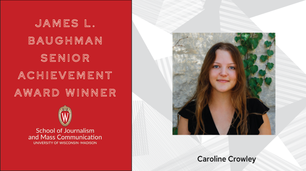 James L. Baughman Senior Achievement Award Winner graphic with Caroline Crowley