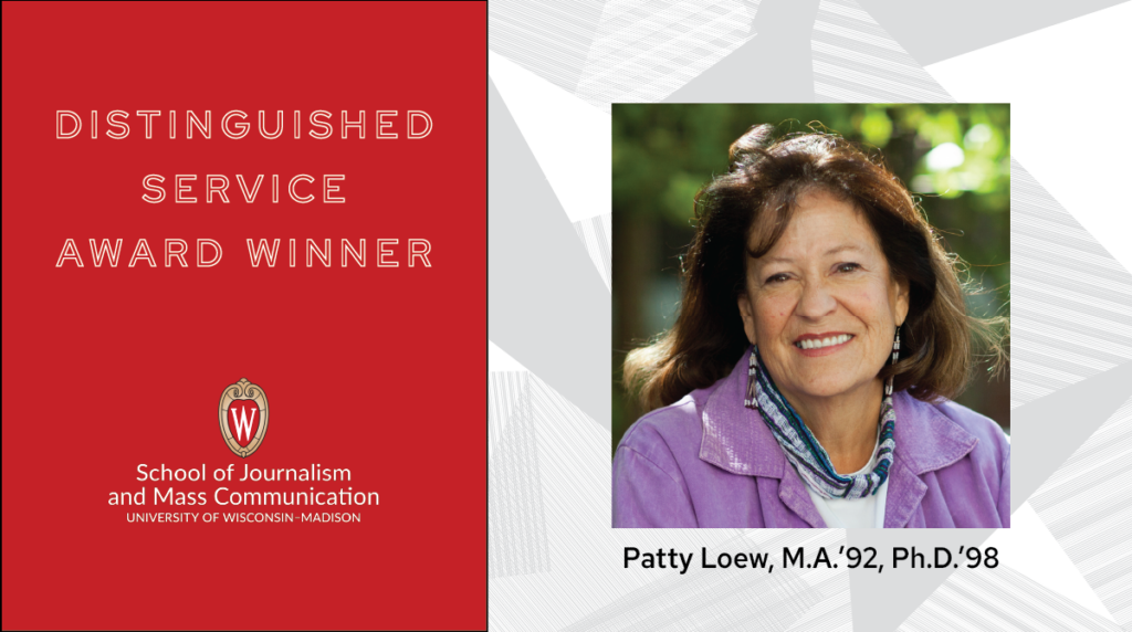 Q&A With Alumni Award Winner Patty Loew - School of Journalism and Mass ...